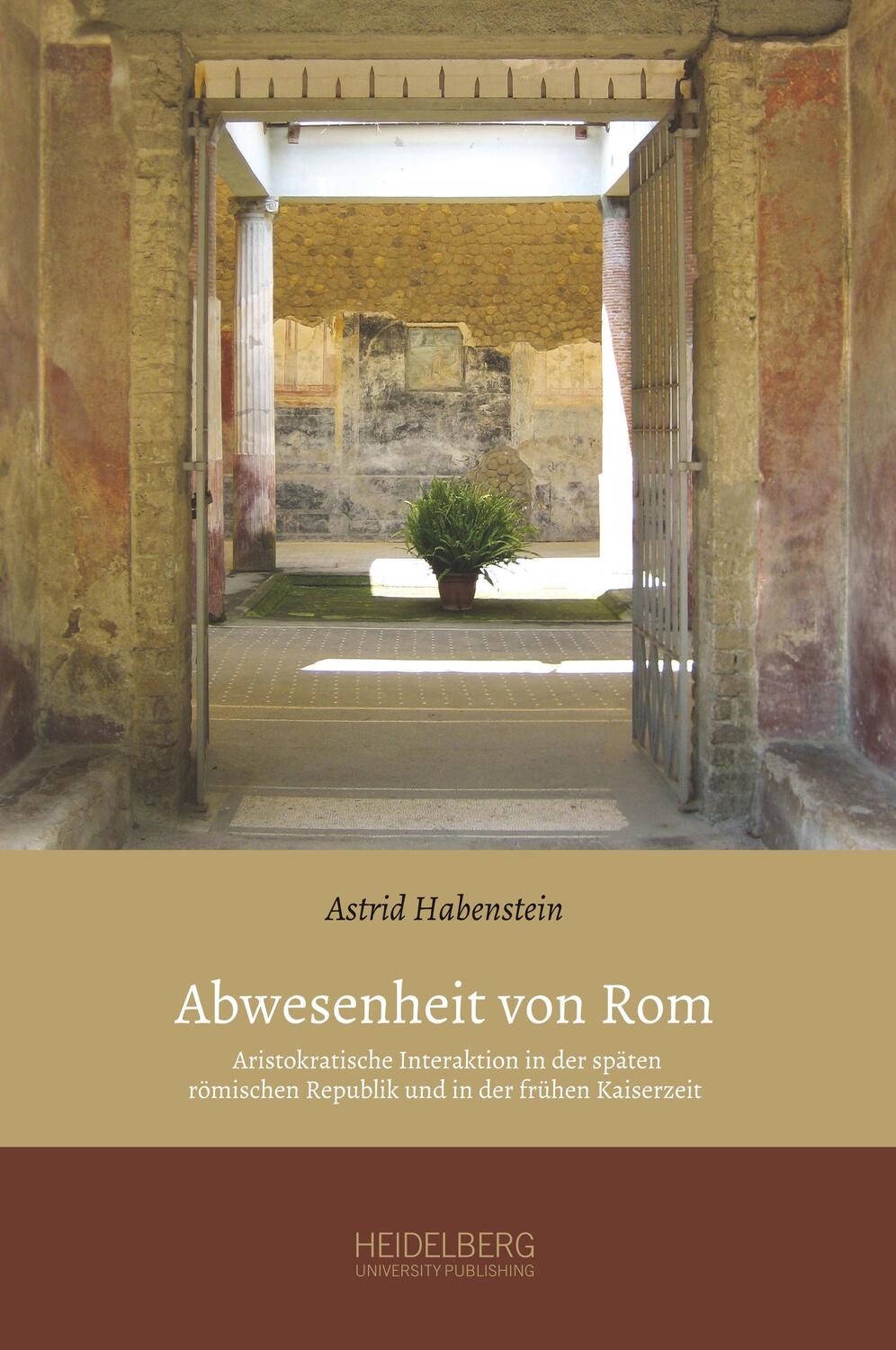 Cover: 9783946054009 | Abwesenheit von Rom | Astrid Habenstein | Buch | 364 S. | Deutsch