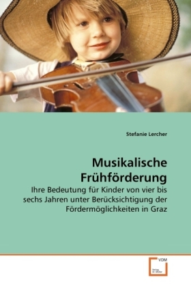 Cover: 9783639281248 | Musikalische Frühförderung | Stefanie Lercher | Taschenbuch | 2010