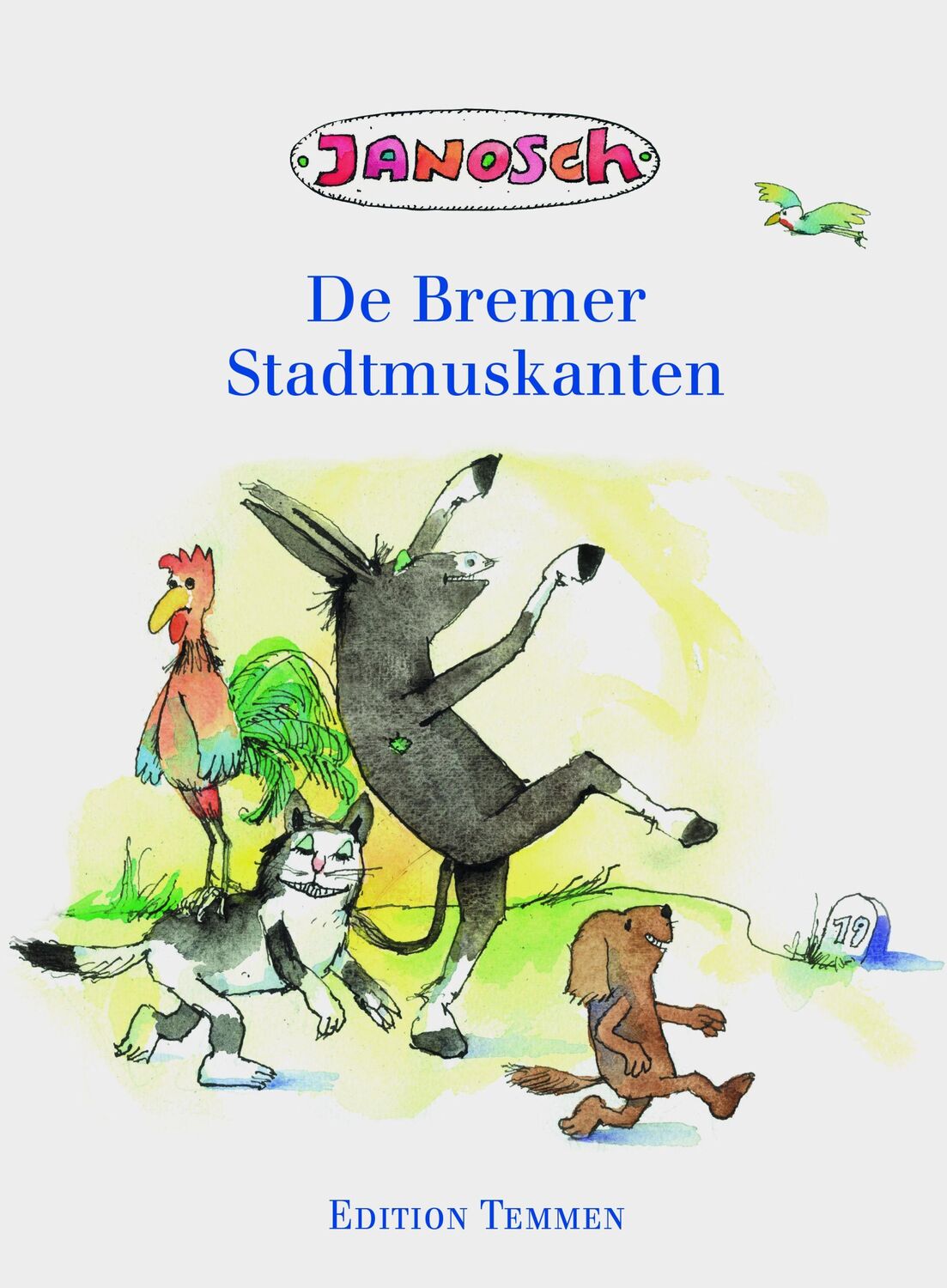 Cover: 9783861085638 | Die Bremer Stadtmusikanten. Plattdeutsche Ausgabe | Janosch | Buch