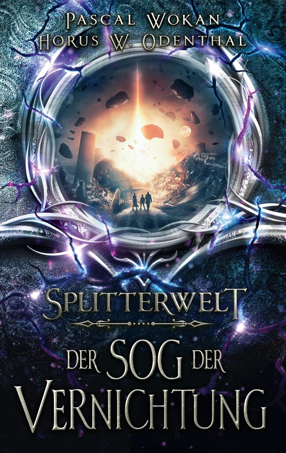 Cover: 9783756235070 | Splitterwelt | Der Sog der Vernichtung. DE | Horus W. Odenthal (u. a.)
