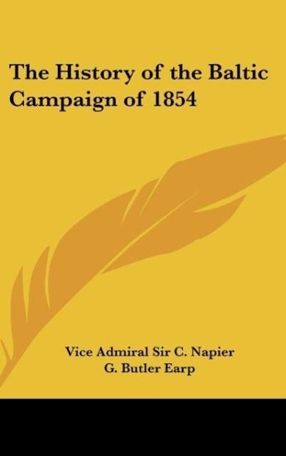 Cover: 9781432626433 | The History of the Baltic Campaign of 1854 | Vice Admiral C. Napier