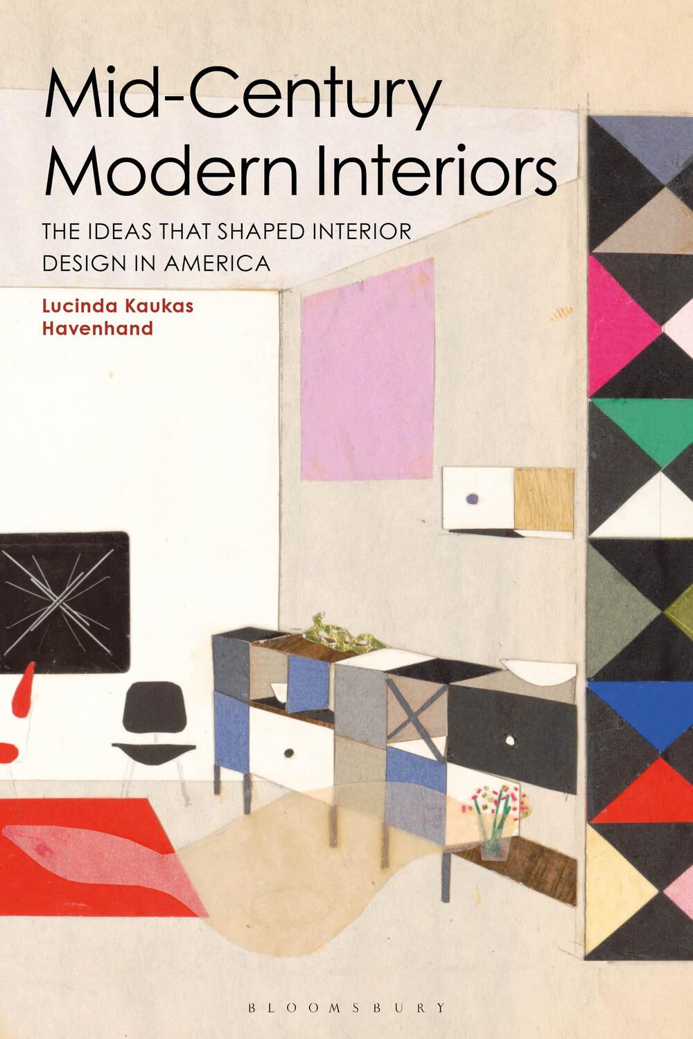 Cover: 9781350045712 | Mid-Century Modern Interiors | Lucinda Kaukas Havenhand | Taschenbuch