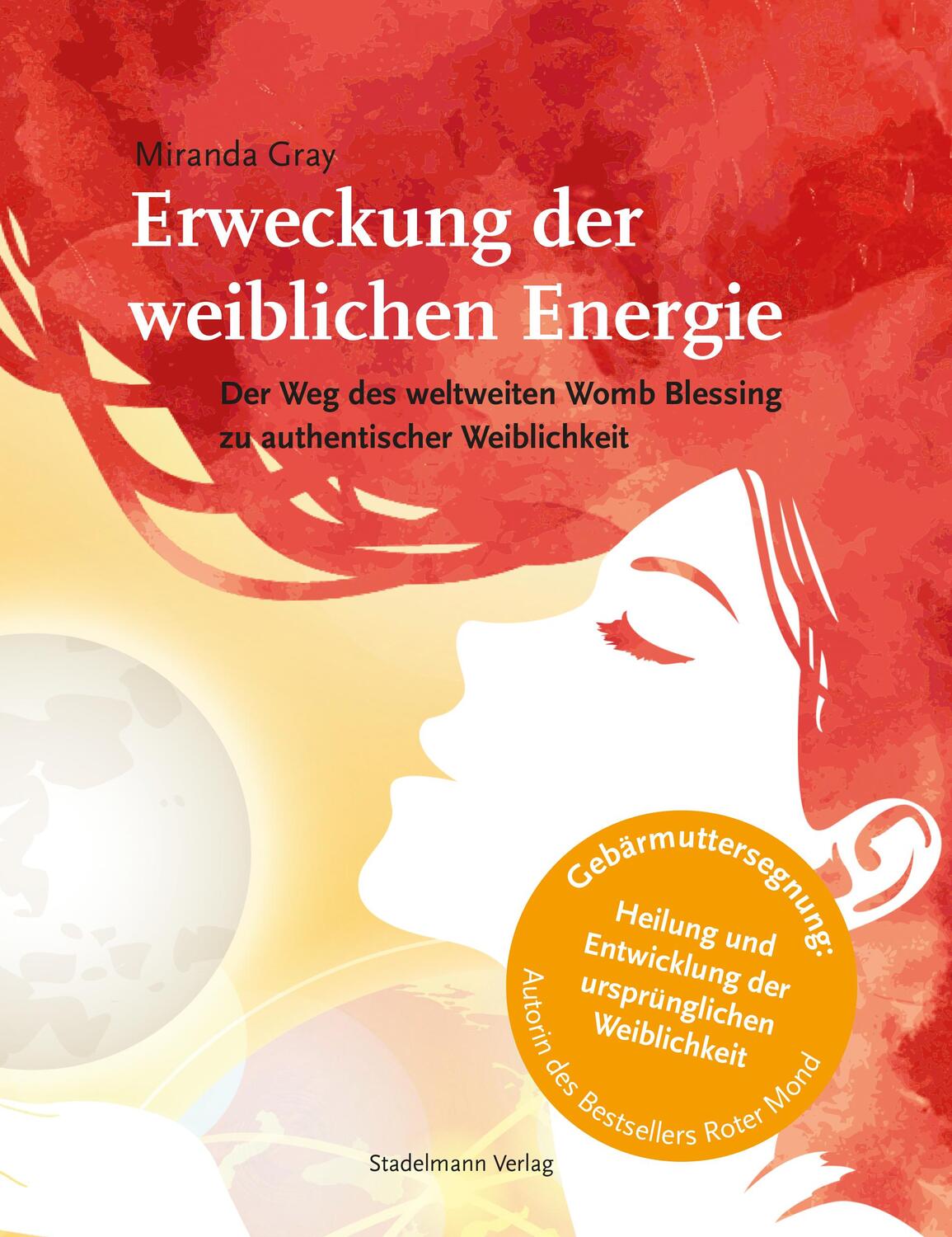 Cover: 9783943793710 | Erweckung der weiblichen Energie | Miranda Gray | Taschenbuch | 208 S.