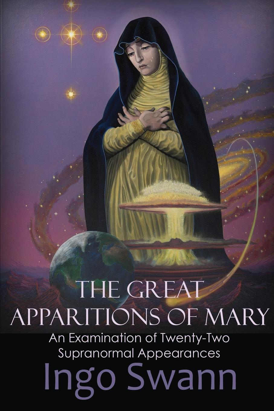Cover: 9781949214000 | The Great Apparitions of Mary | Ingo Swann | Taschenbuch | Paperback