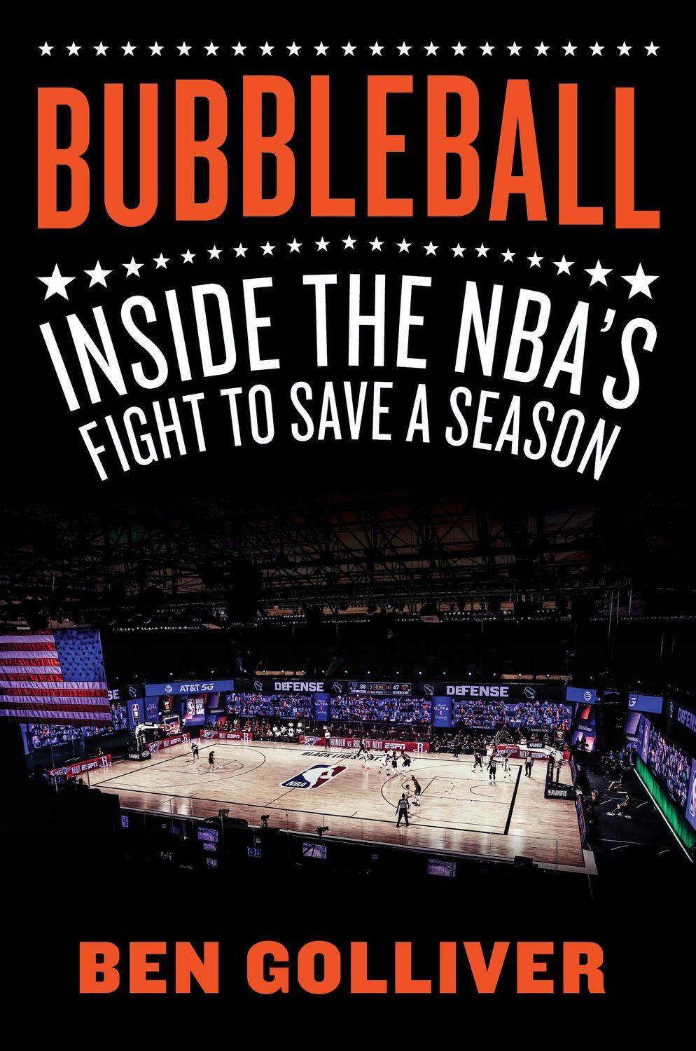 Cover: 9781419755538 | Bubbleball: Inside the Nba's Fight to Save a Season | Ben Golliver