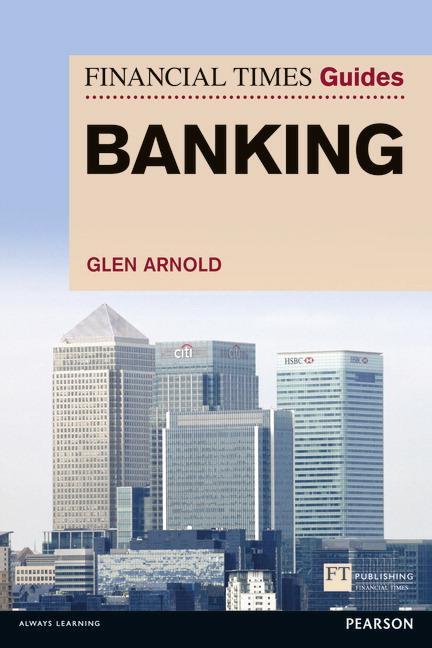 Cover: 9780273791829 | Financial Times Guide to Banking, The | Glen Arnold | Taschenbuch