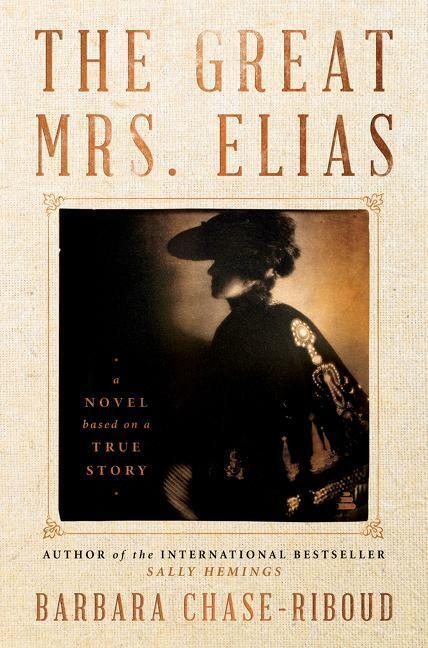 Cover: 9780063019904 | The Great Mrs. Elias | A Novel | Barbara Chase-Riboud | Buch | 2022