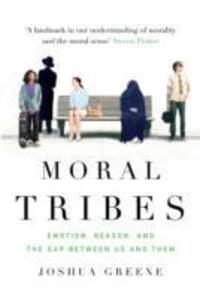 Cover: 9781782393399 | Moral Tribes | Emotion, Reason and the Gap Between Us and Them | Buch
