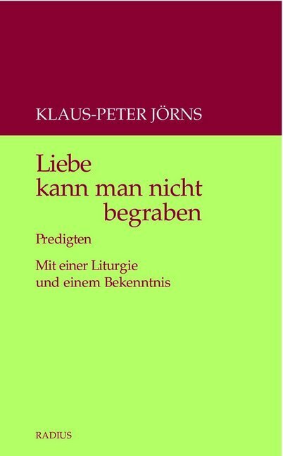 Cover: 9783871735103 | Liebe kann man nicht begraben | Klaus-Peter Jörns | Taschenbuch | 2019