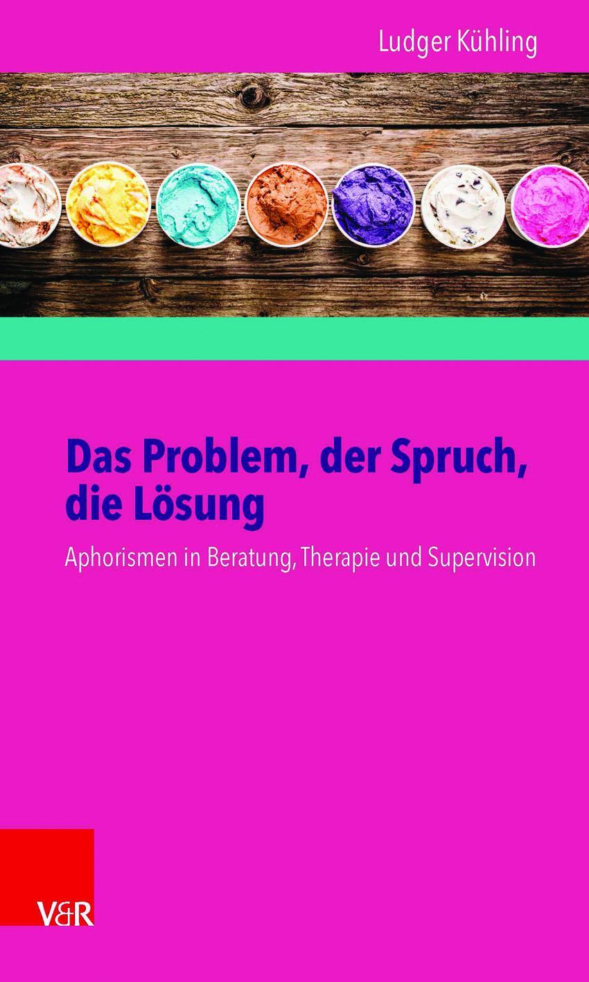 Cover: 9783525403730 | Das Problem, der Spruch, die Lösung | Ludger Kühling | Taschenbuch