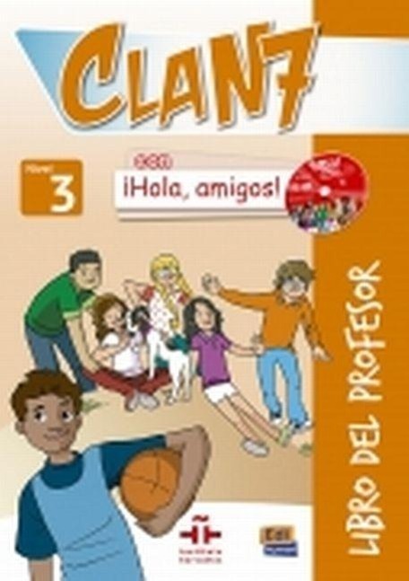 Cover: 9788498486292 | Clan 7 Con ¡Hola, Amigos! Level 3 Libro del Profesor + CD + CD-ROM...