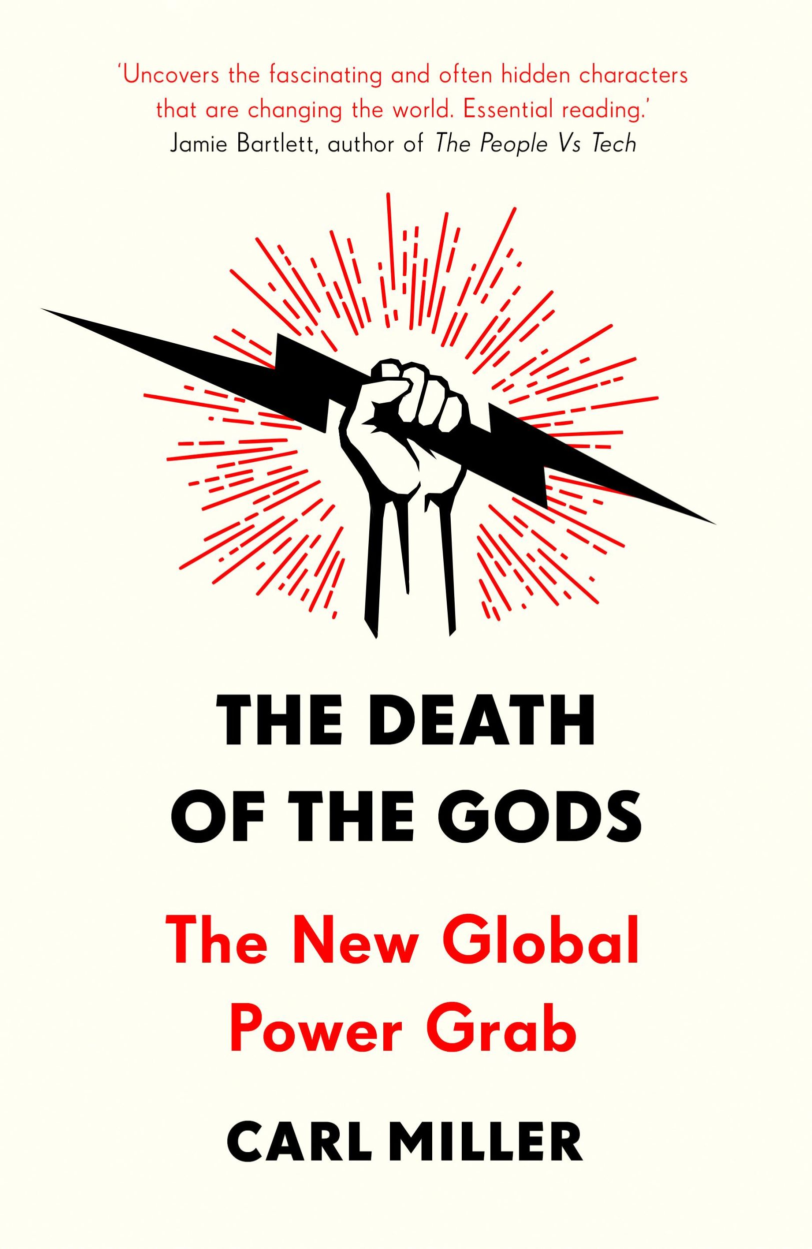 Cover: 9781786090126 | The Death of the Gods | The New Global Power Grab | Carl Miller | Buch