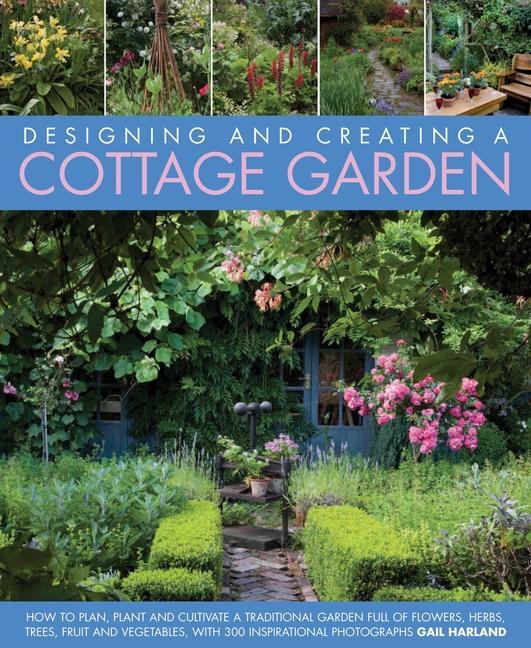 Cover: 9781903141717 | Designing &amp; Creating a Cottage Garden | Harland Gail | Buch | Gebunden