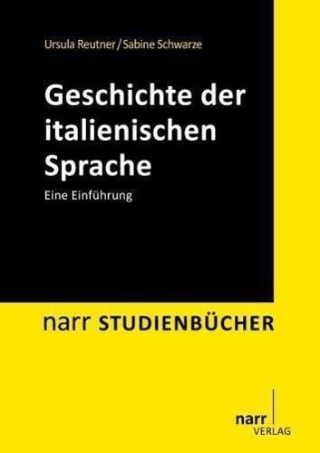 Cover: 9783823366539 | Geschichte der italienischen Sprache | Ursula/Schwarze, Sabine Reutner