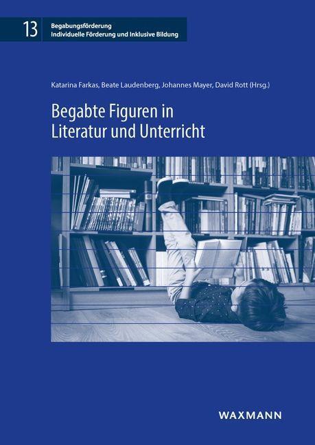 Cover: 9783830945543 | Begabte Figuren in Literatur und Unterricht | Katarina Farkas (u. a.)
