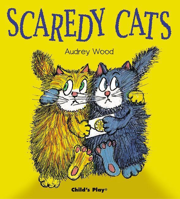 Cover: 9781904550488 | Scaredy Cats | Audrey Wood | Taschenbuch | Child's Play Library | 2005