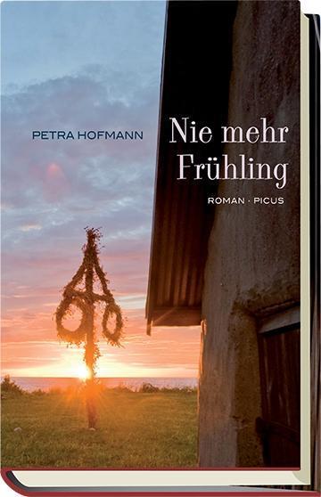 Cover: 9783711720191 | Nie mehr Frühling | Roman | Petra Hofmann | Buch | 231 S. | Deutsch