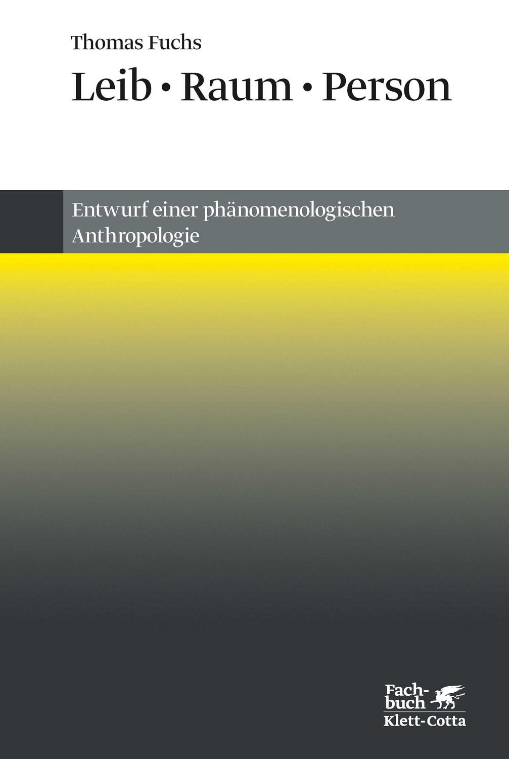 Cover: 9783608963335 | Leib, Raum, Person | Entwurf einer phänomenologischen Anthropologie