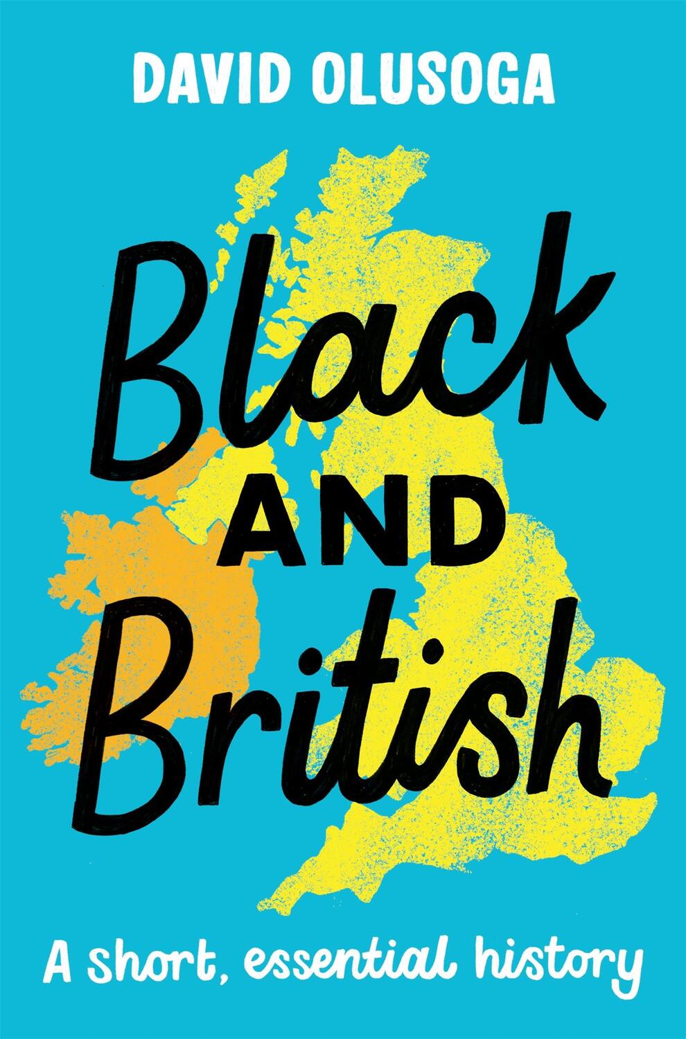 Cover: 9781529063394 | Black and British | A short essential history | David Olusoga | Buch