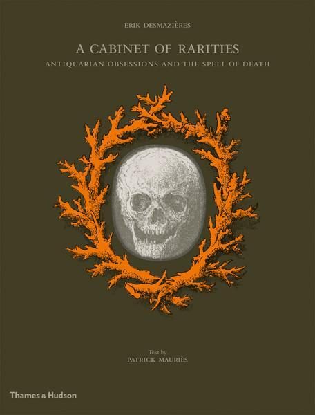 Cover: 9780500516348 | A Cabinet of Rarities | Antiquarian Obsessions and the Spell of Death