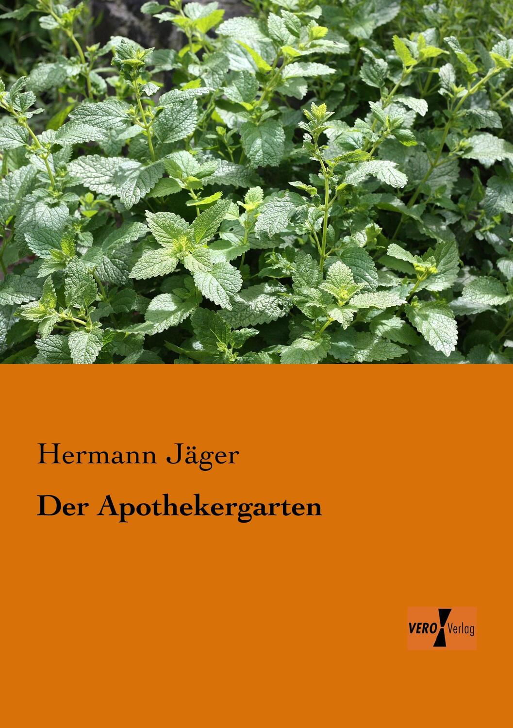 Cover: 9783956103926 | Der Apothekergarten | Hermann Jäger | Taschenbuch | Paperback | 200 S.