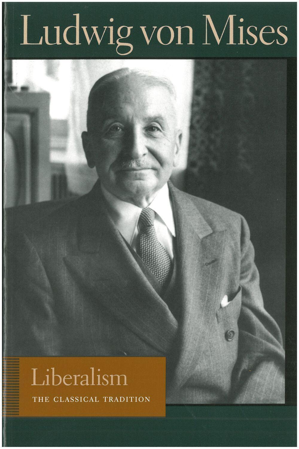 Cover: 9780865975866 | Liberalism | The Classical Tradition | Ludwig Von Mises | Taschenbuch