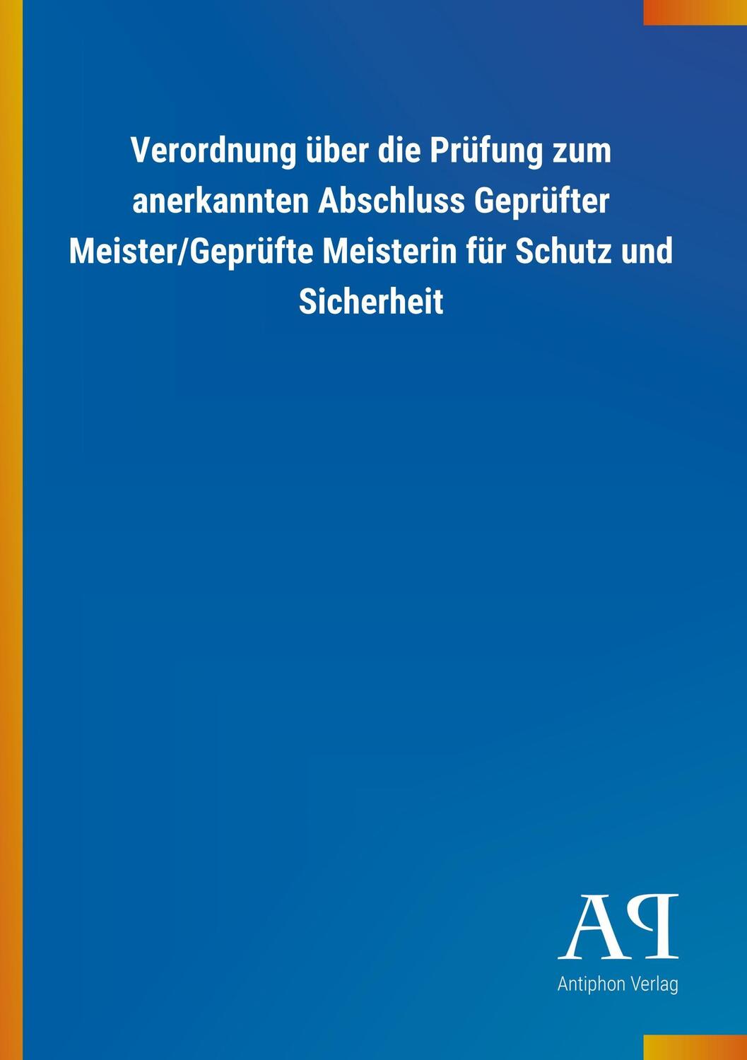 Cover: 9783731415299 | Verordnung über die Prüfung zum anerkannten Abschluss Geprüfter...