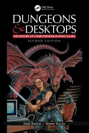 Cover: 9781138574649 | Dungeons and Desktops | The History of Computer Role-Playing Games 2e