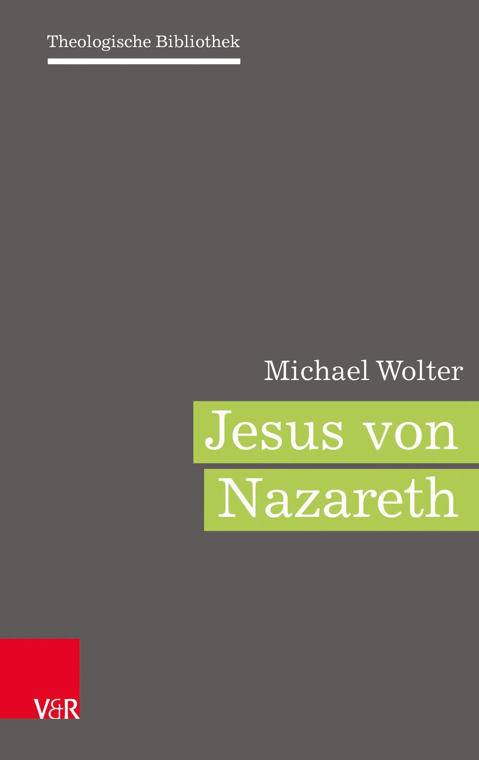 Cover: 9783788734060 | Jesus von Nazaret | Michael Wolter | Buch | Theologische Bibliothek