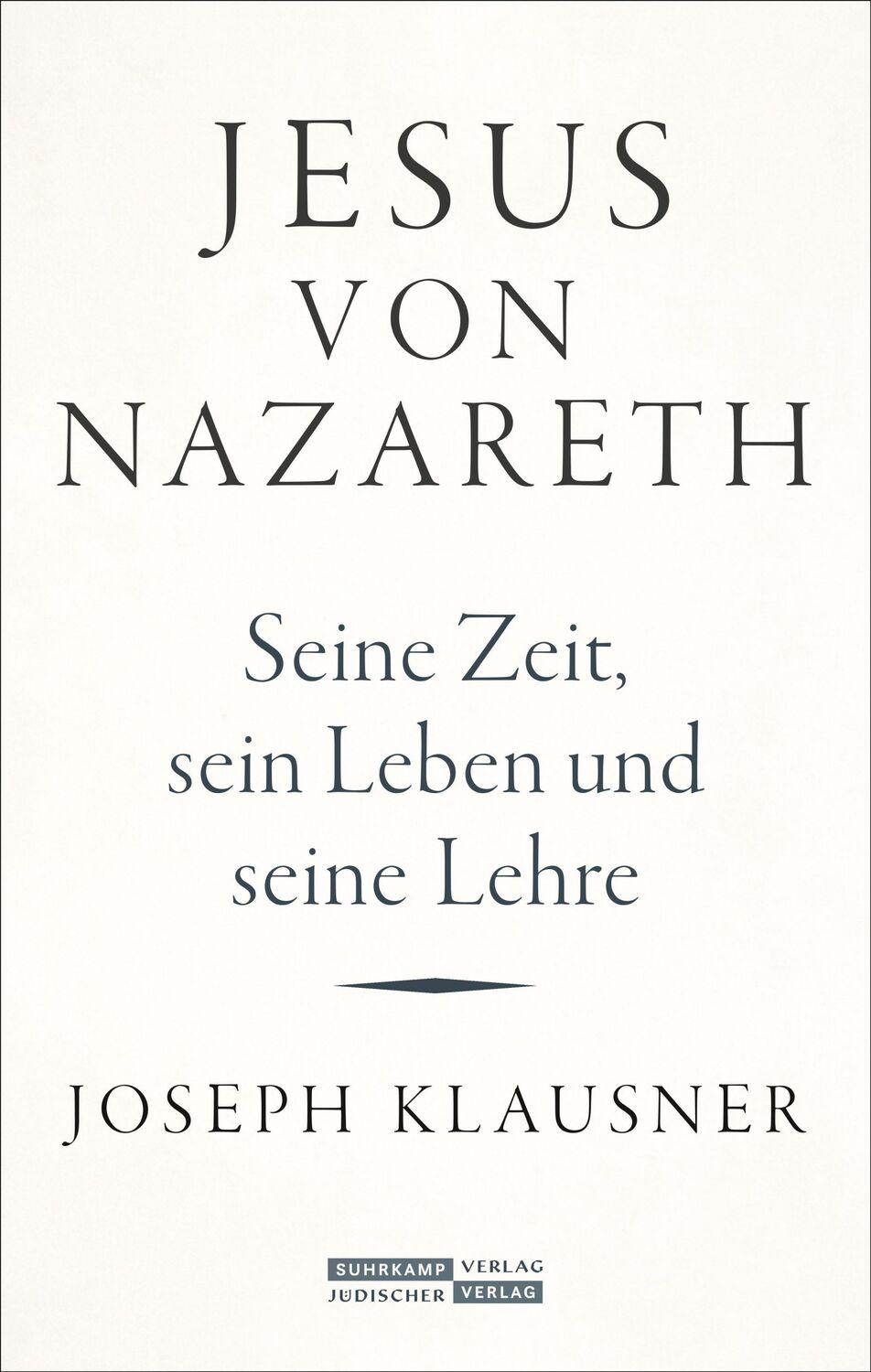 Cover: 9783633543106 | Jesus von Nazareth | Seine Zeit, sein Leben und seine Lehre | Klausner