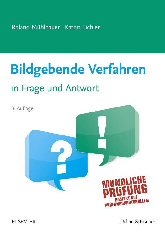 Cover: 9783437431531 | Bildgebende Verfahren in Frage und Antwort | Roland Mühlbauer (u. a.)