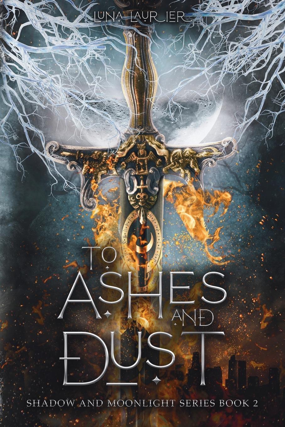 Cover: 9798985972382 | To Ashes and Dust | Luna Laurier | Taschenbuch | Paperback | Englisch