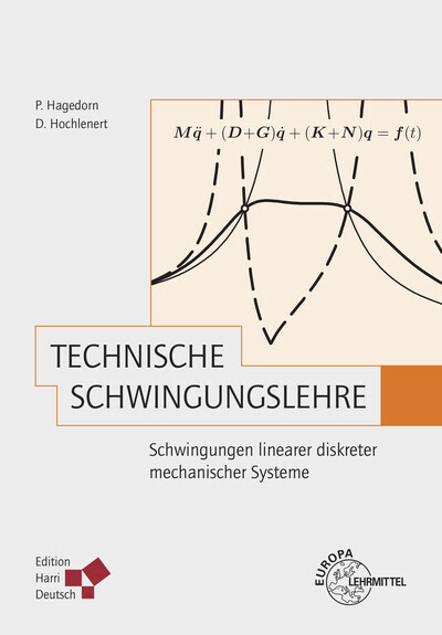 Cover: 9783808556979 | Technische Schwingungslehre | Peter Hagedorn (u. a.) | Taschenbuch