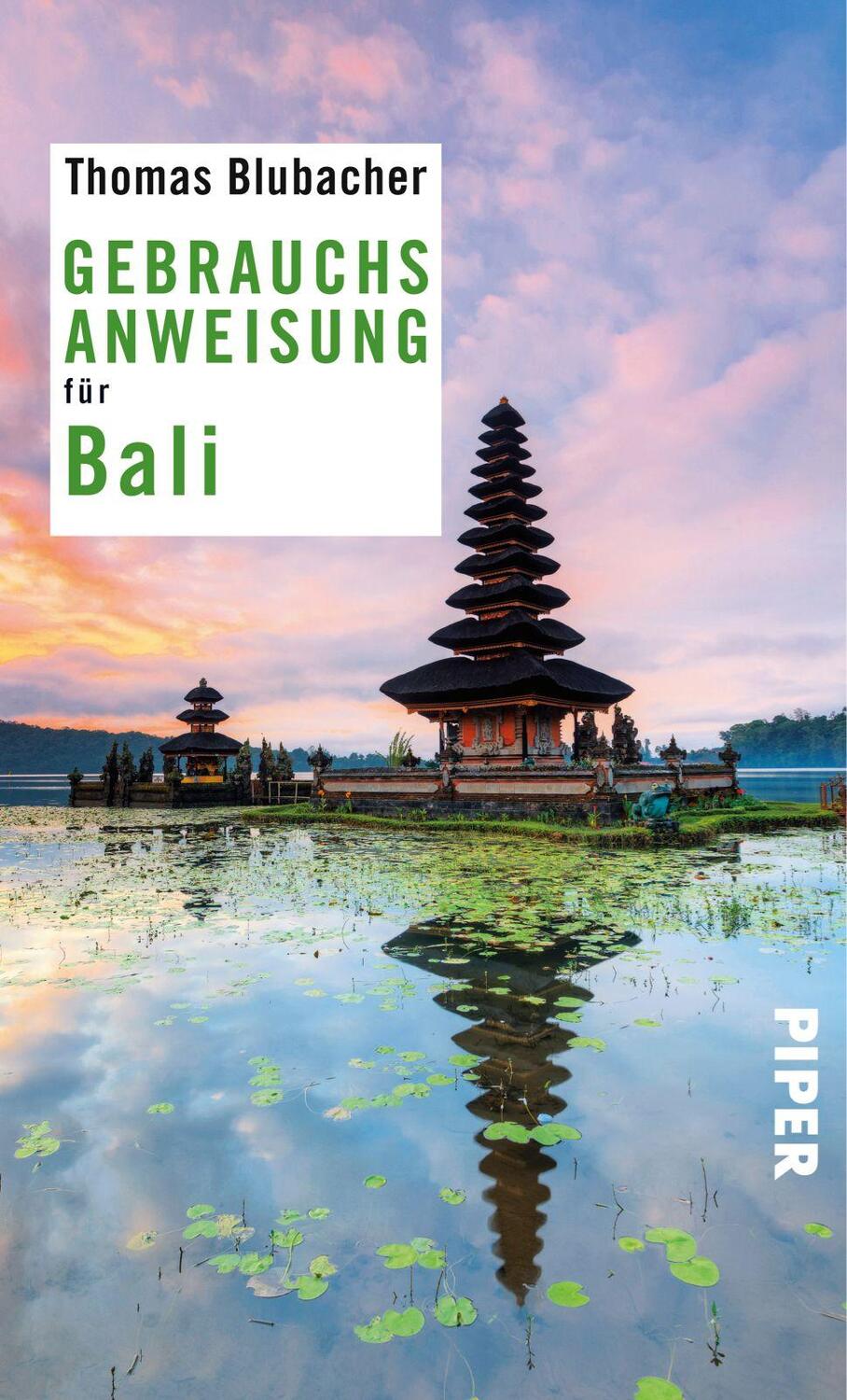 Cover: 9783492276658 | Gebrauchsanweisung für Bali | Thomas Blubacher | Taschenbuch | Deutsch