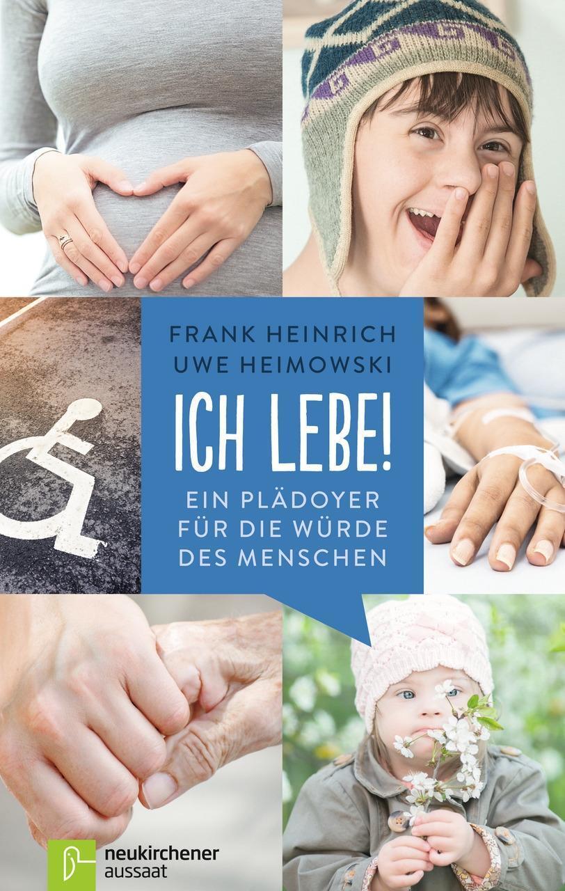 Cover: 9783761563014 | Ich lebe! | Ein Plädoyer für die Würde des Menschen | Heinrich | Buch