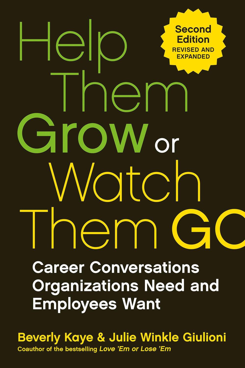Cover: 9781523097500 | Help Them Grow Or Watch Them Go | Beverly Kaye | Taschenbuch | 2019