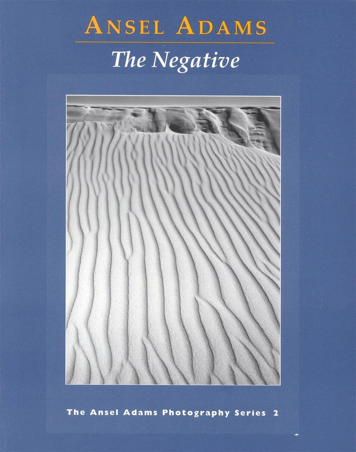 Cover: 9780821221860 | New Photo Series 2: Negative: | The Ansel Adams Photography Series 2