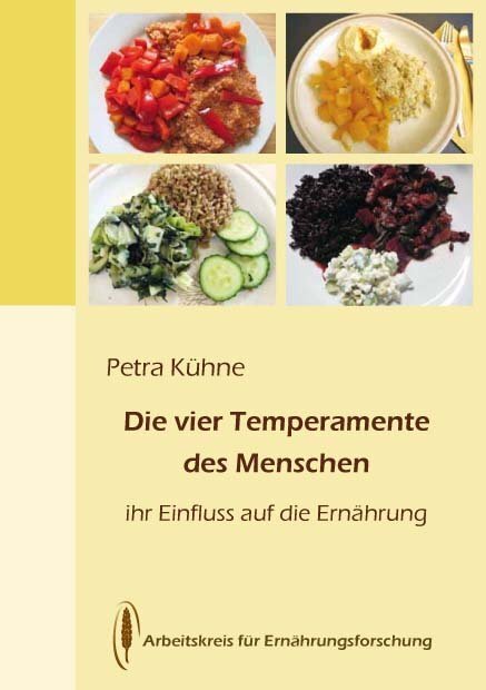 Cover: 9783922290513 | Die vier Temperamente | ihr Einfluss auf die Ernährung | Petra Kühne