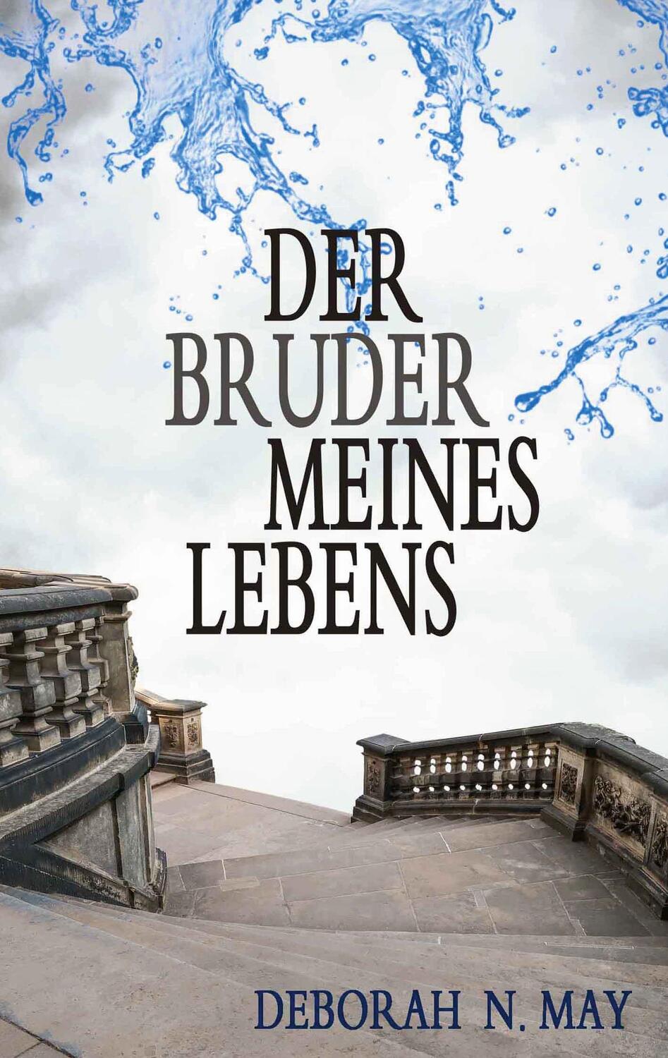 Cover: 9783755735885 | Der Bruder meines Lebens | Deborah N. May | Taschenbuch | Paperback