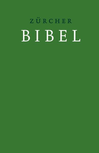Cover: 9783859952454 | Zürcher Bibel mit Einleitungen und Glossar, grün | Buch | Dünndruck