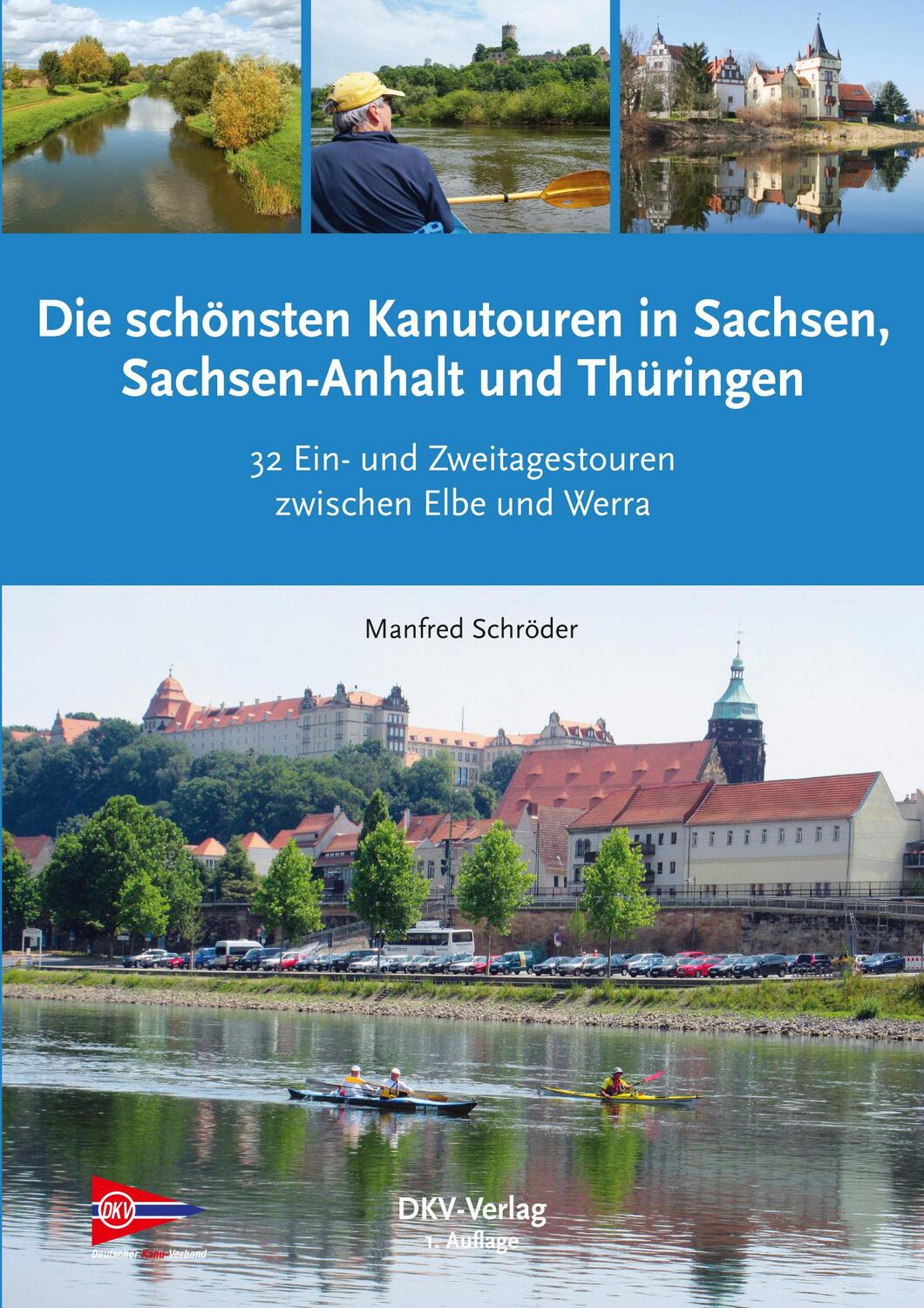 Cover: 9783937743592 | Die schönsten Kanu-Touren in Sachsen, Sachsen-Anhalt und Thüringen