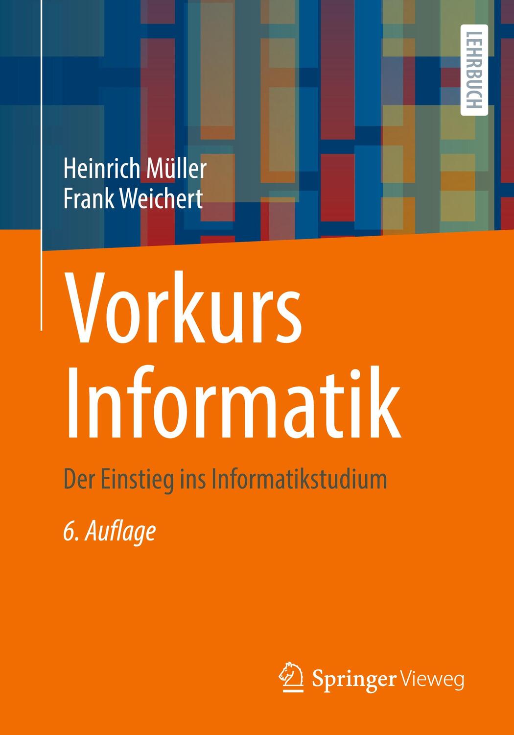 Cover: 9783658364670 | Vorkurs Informatik | Der Einstieg ins Informatikstudium | Taschenbuch