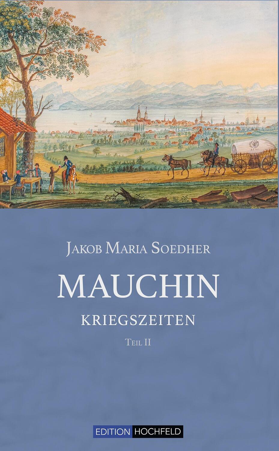 Cover: 9783948490003 | Mauchin - Kriegszeiten Teil II | Historischer Roman | Soedher | Buch