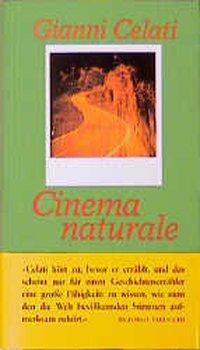Cover: 9783803131584 | Cinema Naturale | Aus d. Italien. v. Marianne Schneider | Celati