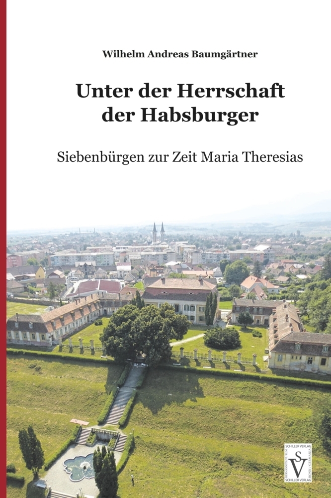 Cover: 9783949583025 | Unter der Herrschaft der Habsburger | Wilhelm Andreas Baumgärtner