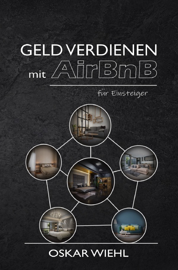 Cover: 9783754970546 | Geld verdienen mit AirBnB für Einsteiger | DE | Oskar Wiehl | Buch