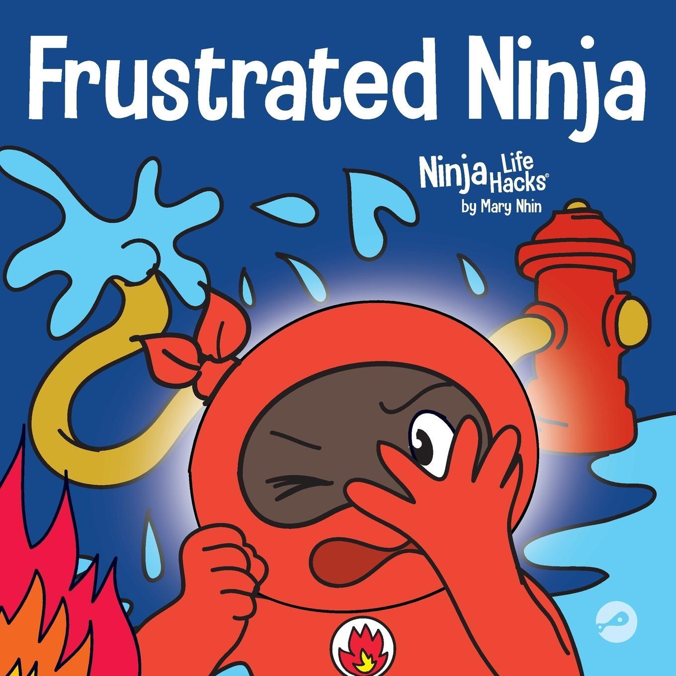 Cover: 9781637312322 | Frustrated Ninja | Mary Nhin | Taschenbuch | Ninja Life Hacks | 2021