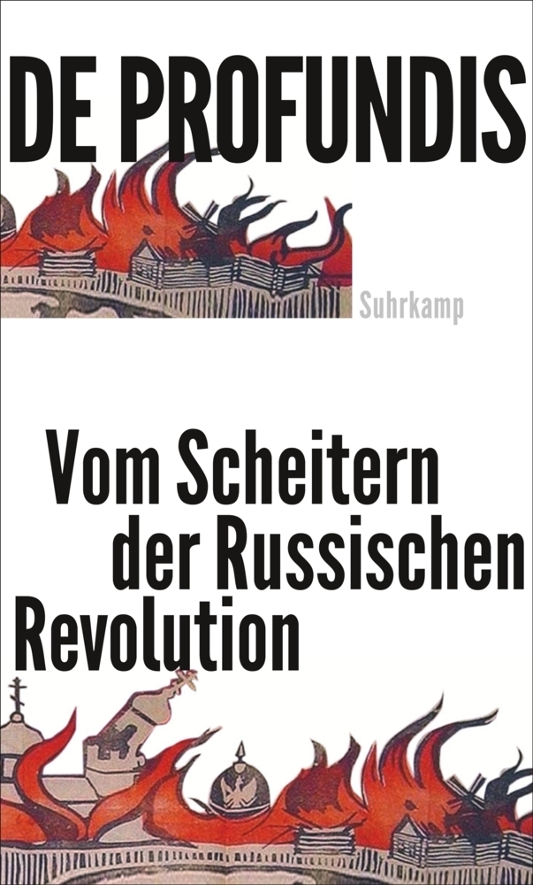 Cover: 9783518420096 | De profundis | Vom Scheitern der russischen Revolution | Ulrich Schmid