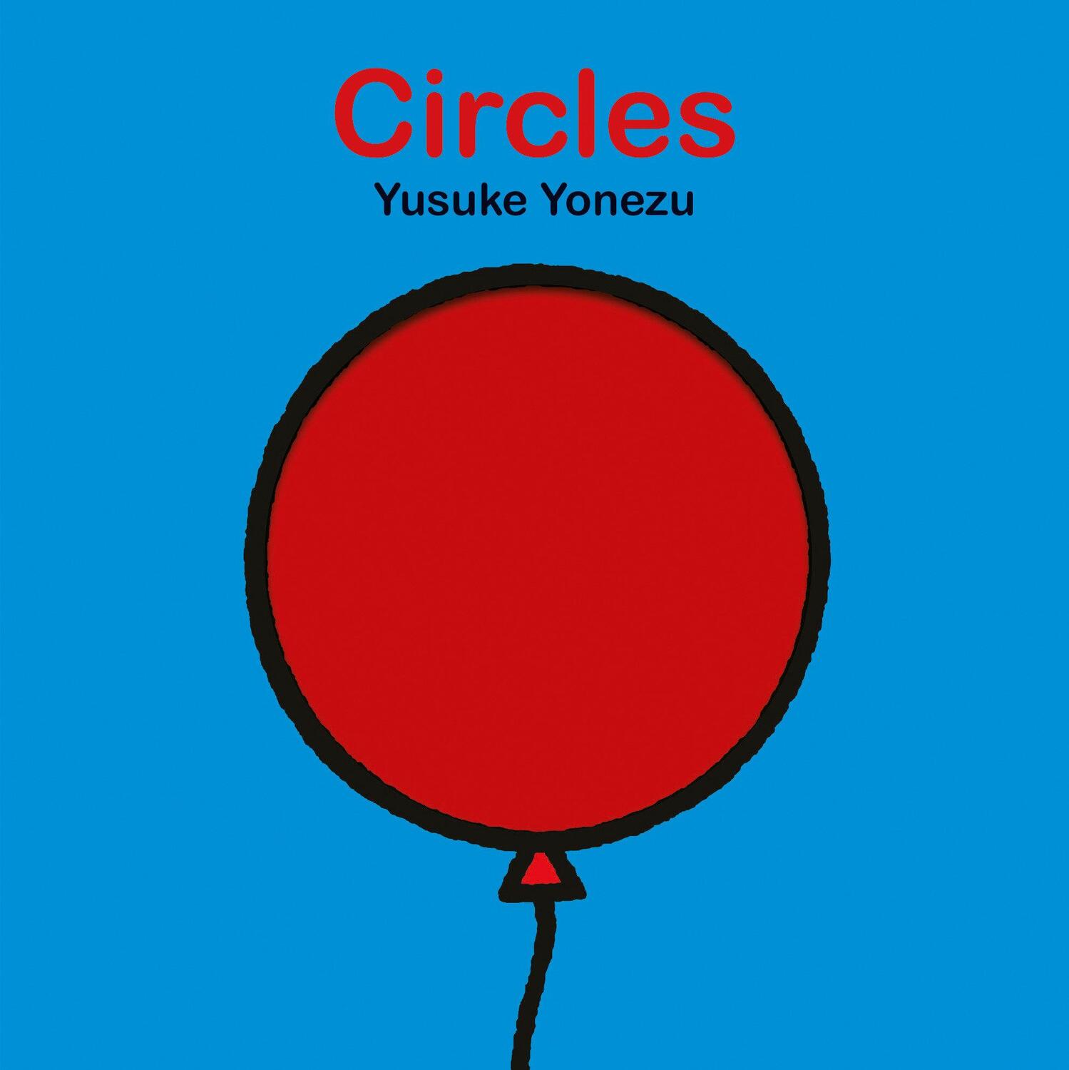 Cover: 9789888240678 | Circles: An Interactive Shapes Book for the Youngest Readers | Yonezu