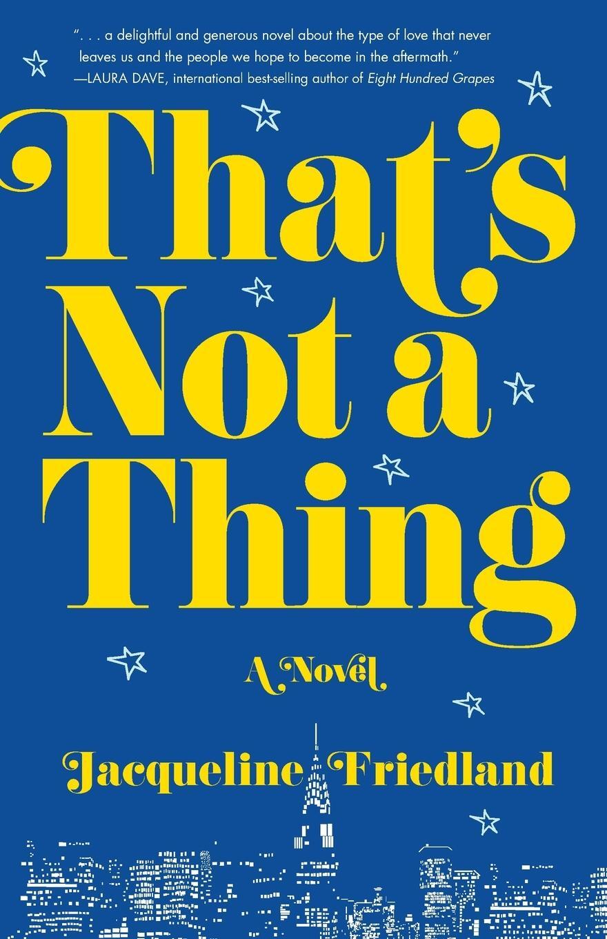 Cover: 9781684630301 | That's Not a Thing | A Novel | Jacqueline Friedland | Taschenbuch